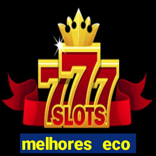 melhores eco resorts do brasil
